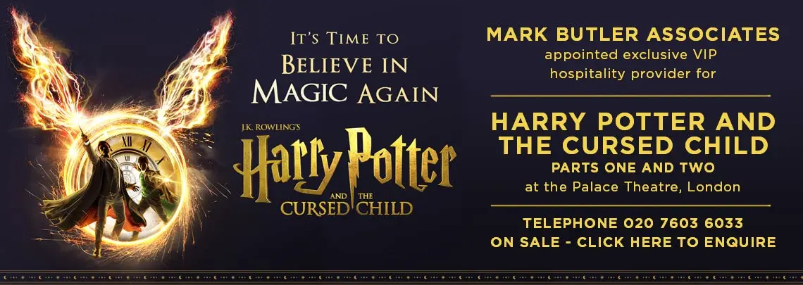 Harry Potter and the cursed Child Official VIP Hospitality