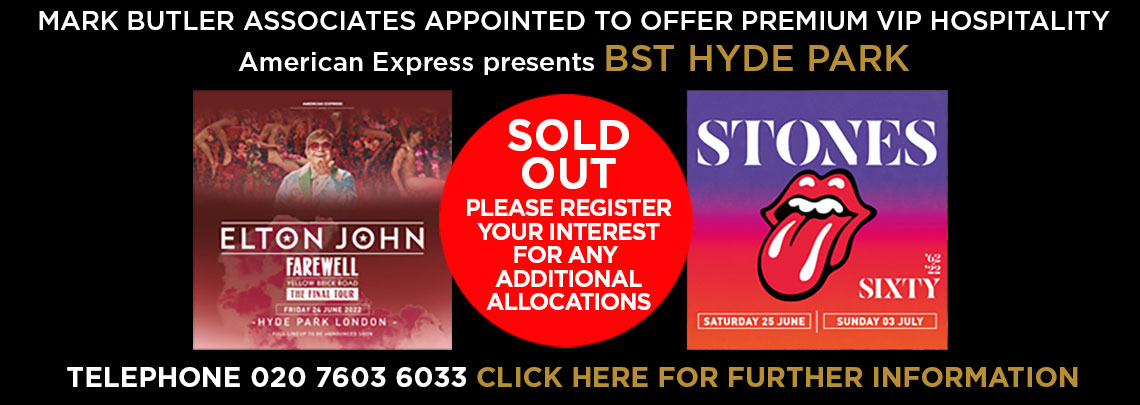 Elton John and The Rolling Stones Hyde Park 2022 Official VIP Hospitality